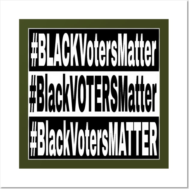 Black Voters Matter - Black & White & Multicolored - Back Wall Art by SubversiveWare